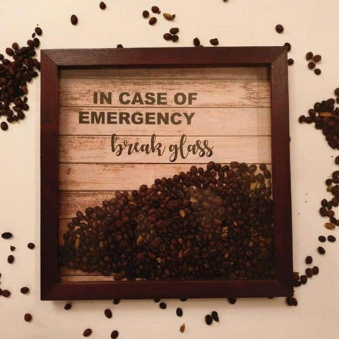 In Case Of Emergency Coffee Frame